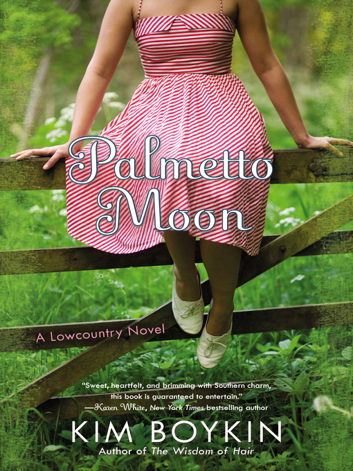Title details for Palmetto Moon by Kim Boykin - Wait list
